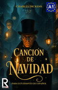 Canción de Navidad para estudiantes de español. Nivel A1. Principiantes: A Christmas Carol for Spanish Learners. Level A1. Beginners (Learn Spanish Level A1, A1-A2 Beginners) (Spanish Edition)