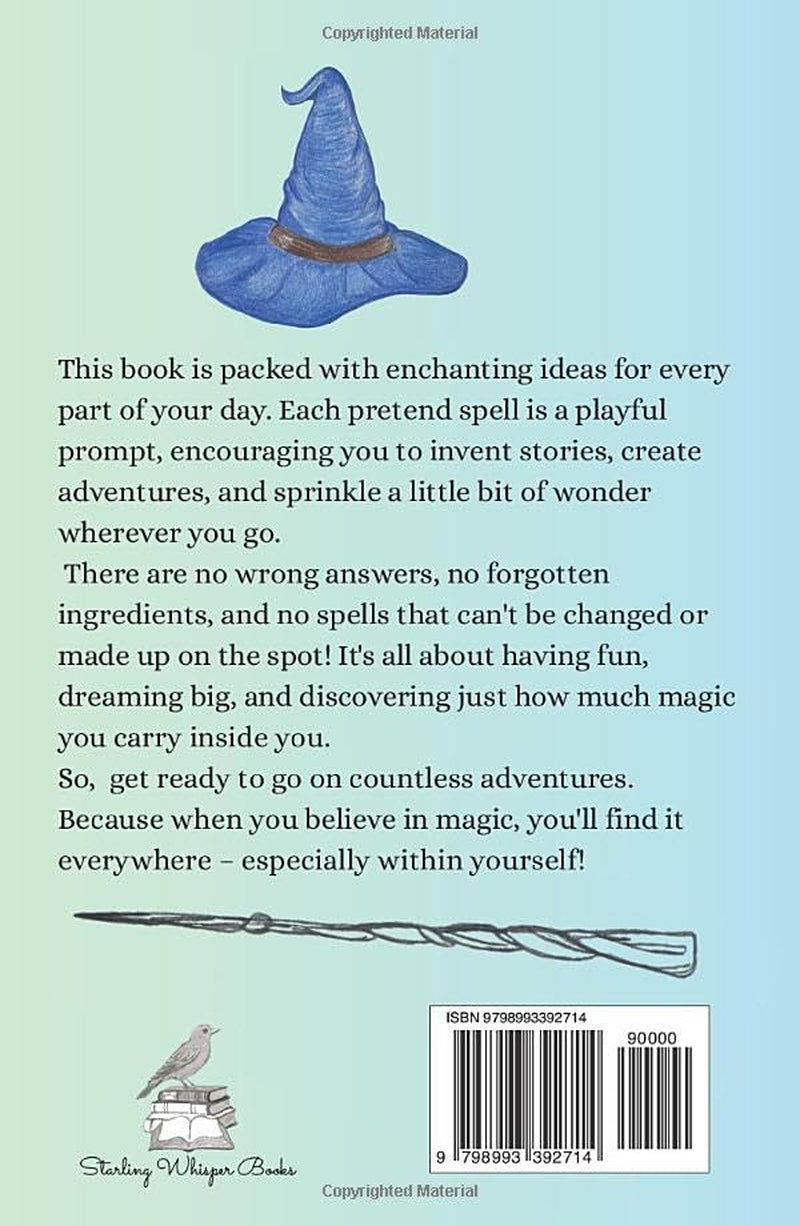 Spells for Little Witches and Wizards: A Pretend Spellbook for Imaginative Play