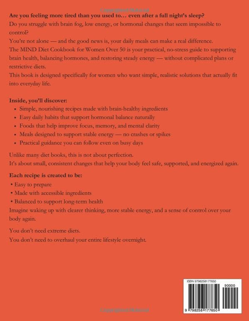 The MIND Diet Cookbook for Women Over 50: Simple Recipes & Easy Daily Habits to Support Brain Health, Balance Hormones & Feel Energized Every Day