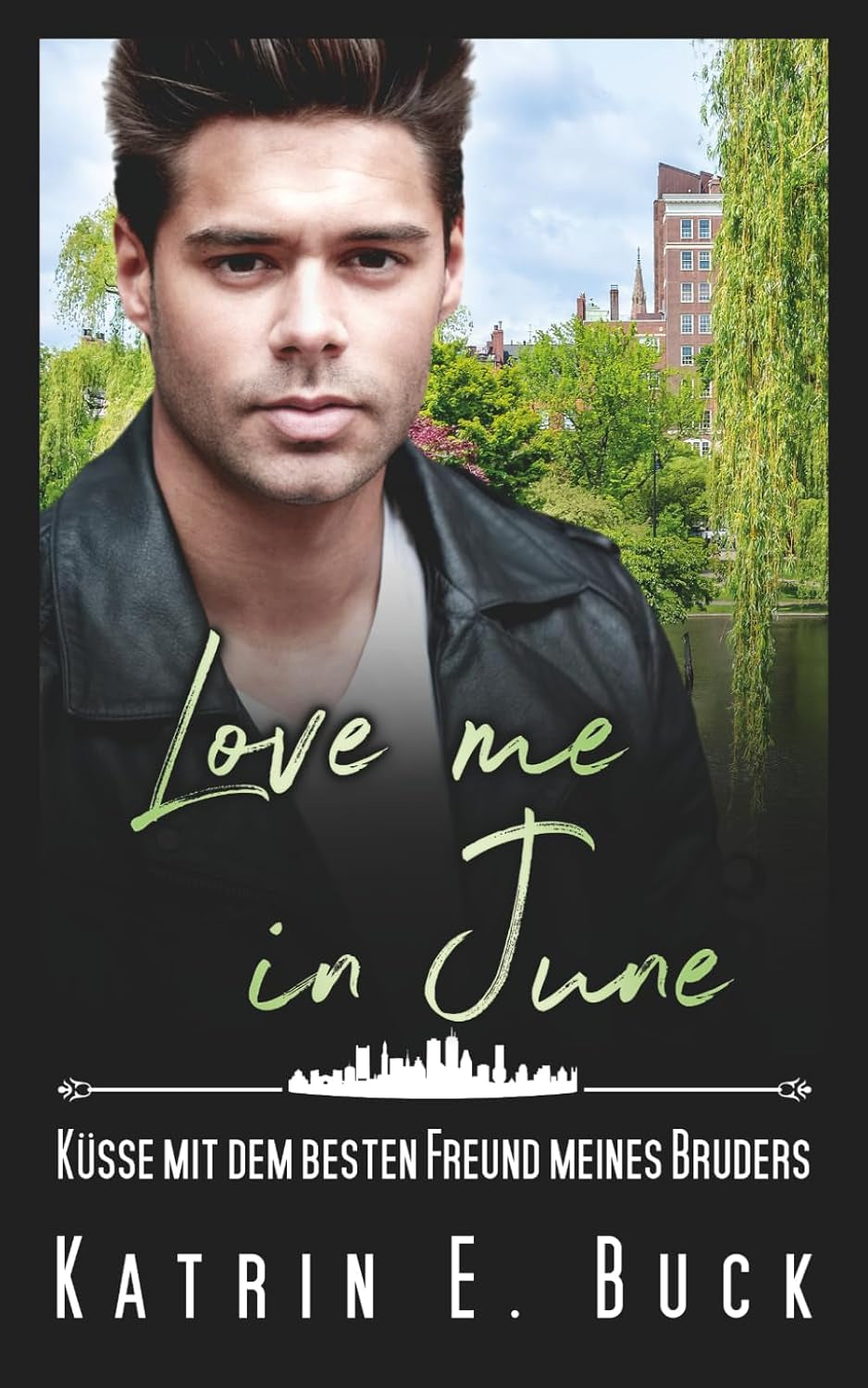 Love me in June: Küsse mit dem besten Freund meines Bruders (German Edition)