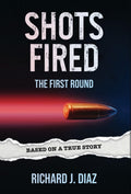 Shots Fired: The First Round