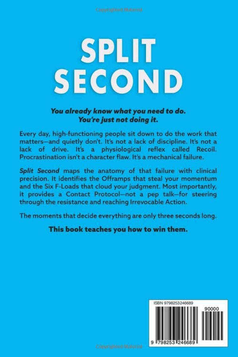 Split Second: Stop Stalling. Start Doing.