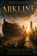 ARKLINE: BOOK 1: The Awakening: The Origin story