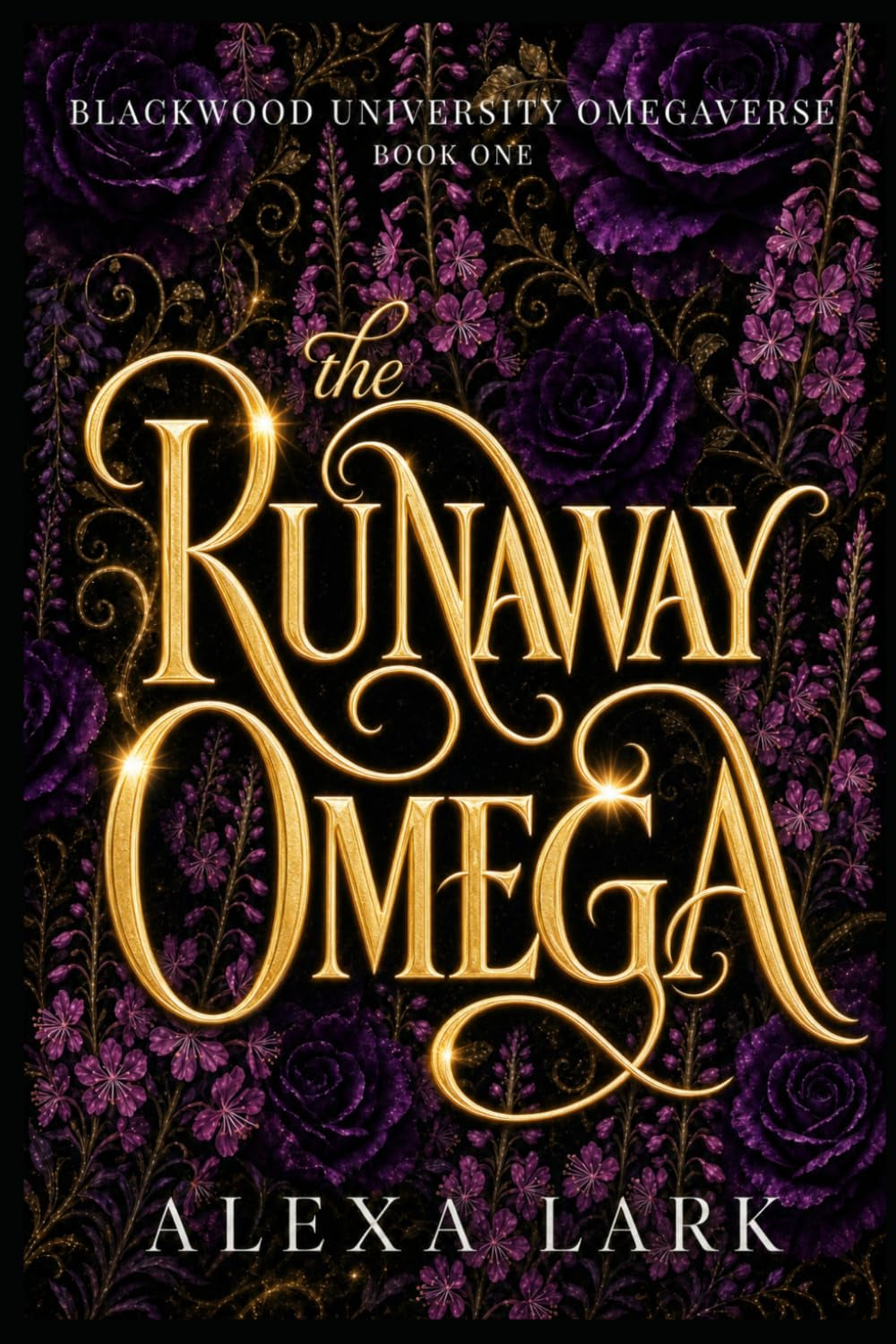 The Runaway Omega: A Why Choose, Reverse Harem, Omegaverse Romance (Blackwood University Omegaverse)