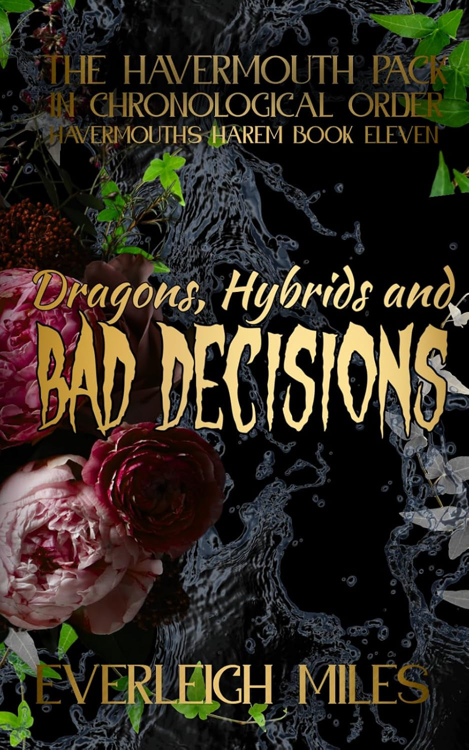 Dragons, Hybrids, and Bad Decisions: (Havermouth's Harem Book 11)