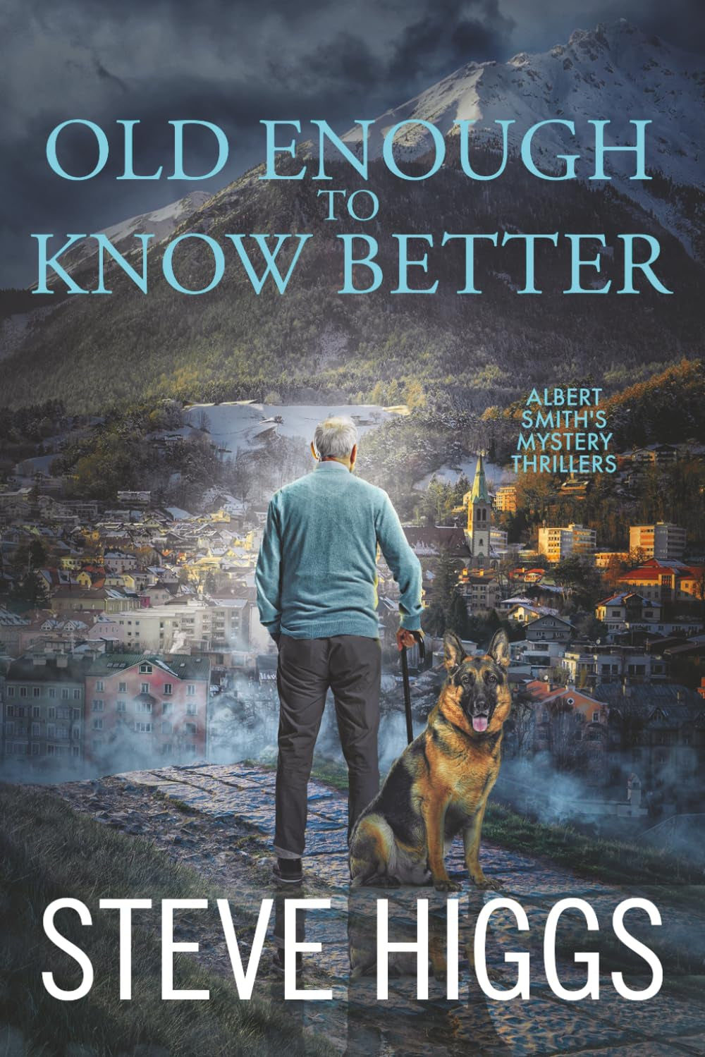 Old Enough to Know Better: Albert Smith's Mystery Thrillers Book 6