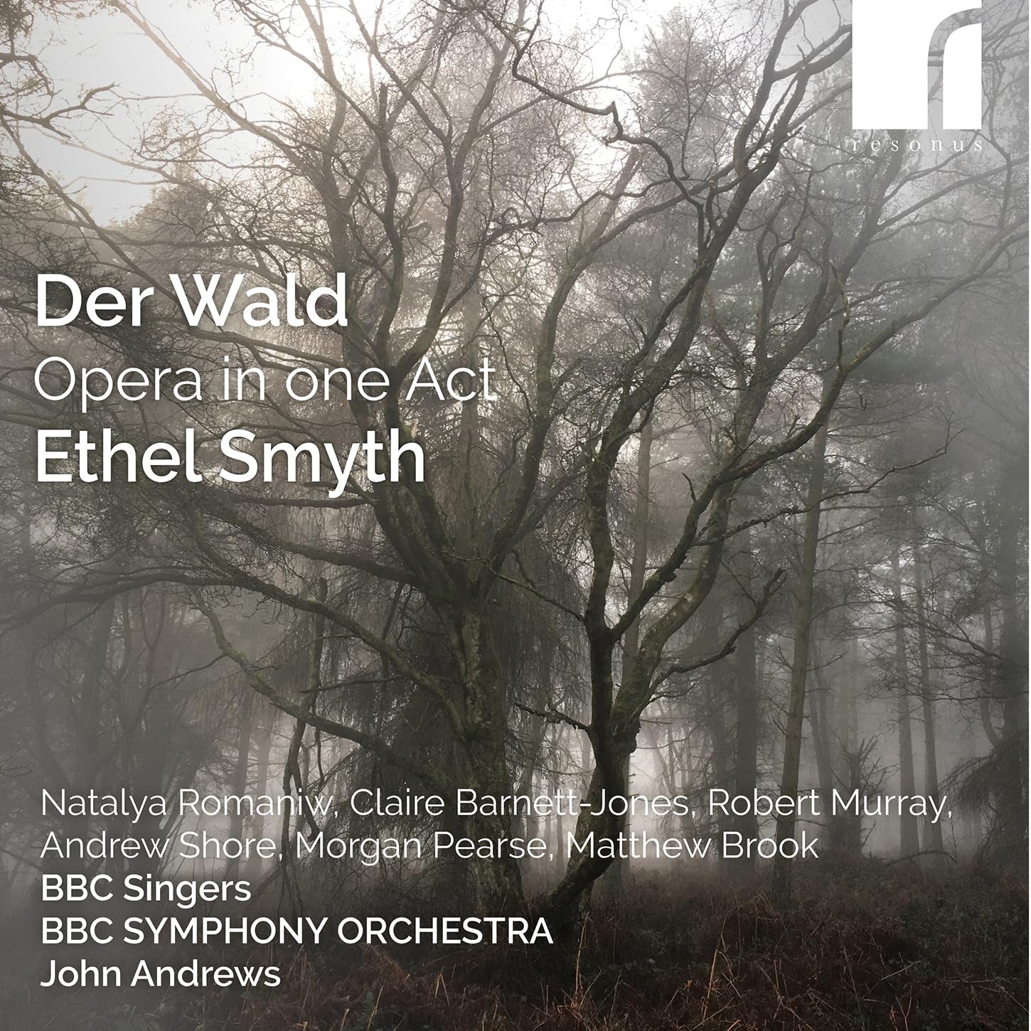 Der Wald: Opera in One Act by Ethel Smyth