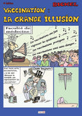 Vaccination: La grande illusion (4e édition) (Bickel) (French Edition)