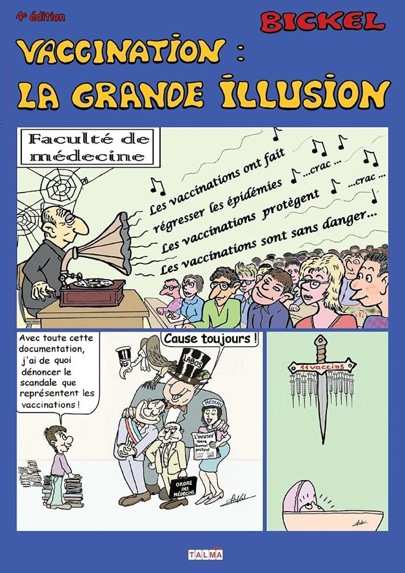 Vaccination: La grande illusion (4e édition) (Bickel) (French Edition)