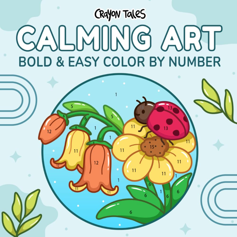 Calming Art Color by Number: Bold and Easy Coloring Book for Adults and Teens with Minimalist and Simple Designs for Relaxation (Bold and Easy Color by Number Coloring Books)