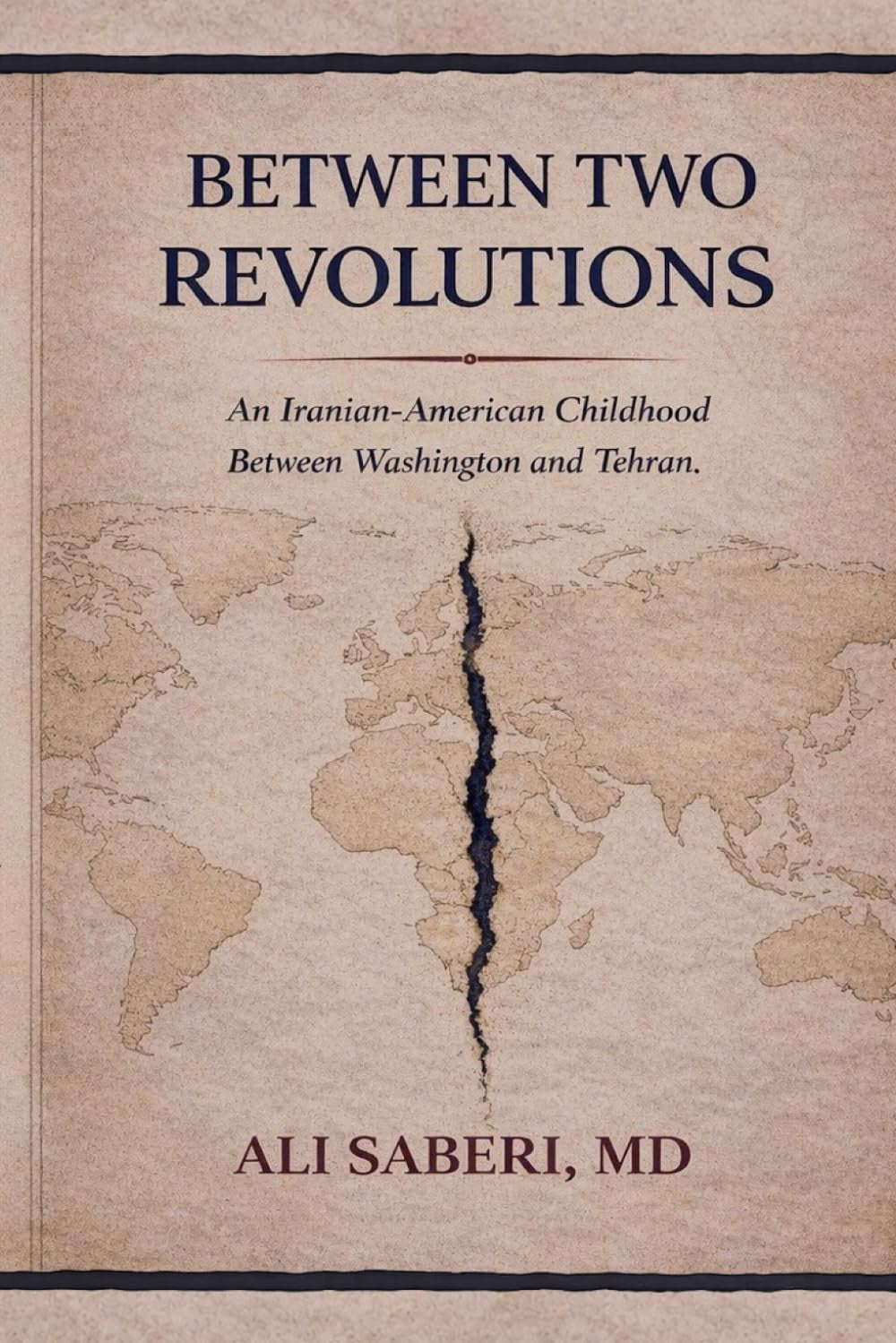 Between Two Revolutions: An Iranian-American Childhood Between Washington and Tehran (A Life Between Worlds)