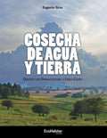 Cosecha de agua y tierra: Diseño con Permacultura y Línea Clave (Spanish Edition)
