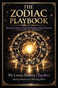 The Zodiac Playbook: Read the Signs, Trust the Pattern, Date Smarter