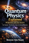 Quantum Physics Explained: 191 Questions with Clear Answers (Cosmotologia: The Hidden Wonders of the Universe)
