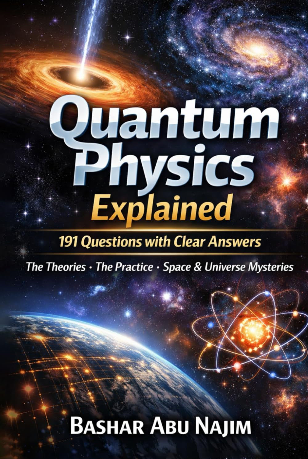 Quantum Physics Explained: 191 Questions with Clear Answers (Cosmotologia: The Hidden Wonders of the Universe)