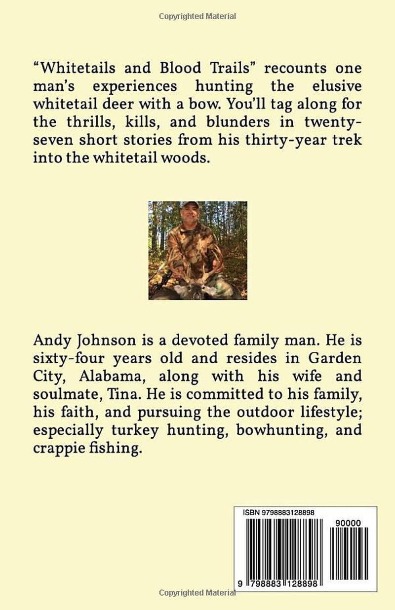 Whitetails and Blood Trails: Chronicles of an Alabama Bowhunter