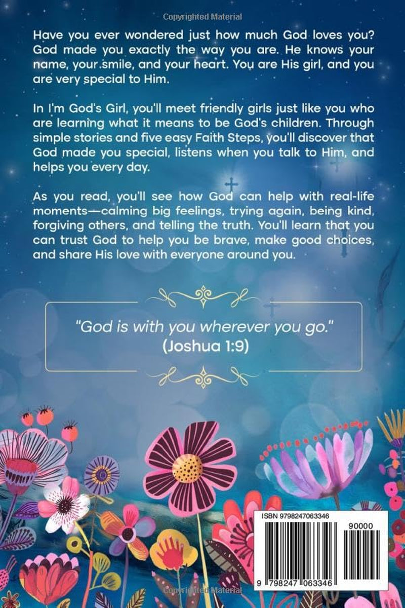 I’m God’s Girl – A Faith-Filled Christian Book for Girls: Fun and Inspiring Interactive Stories with 5 Simple Guided Steps to Grow Faith, Confidence, ... Christian Gift for Daughters Ages 5–7)