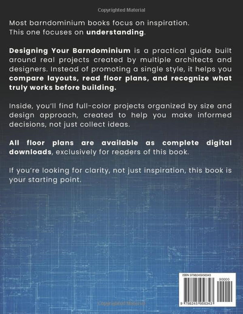 Designing Your Barndominium: A Practical Guide with Real Floor Plans, Styles, and Design Insights to Help You Build with Confidence