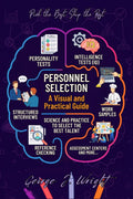 Personnel Selection | A Visual and Practical Guide: What a Century of Evidence Reveals About Evaluating and Selecting the Best Candidates