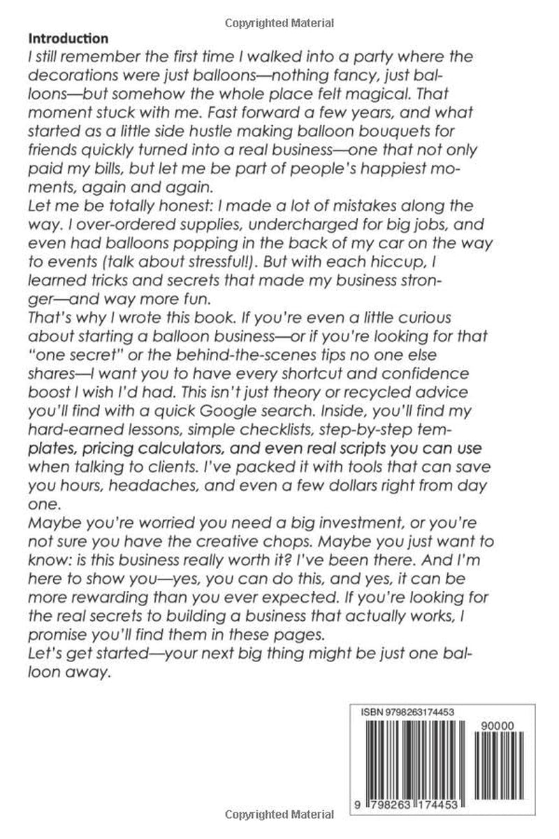How to Start a Balloon Business: Turn Your Creativity Into Profit with Balloons – A Step-by-Step Guide to Starting, Growing, and Scaling a Balloon ... Weddings, and Parties That Wow Clients