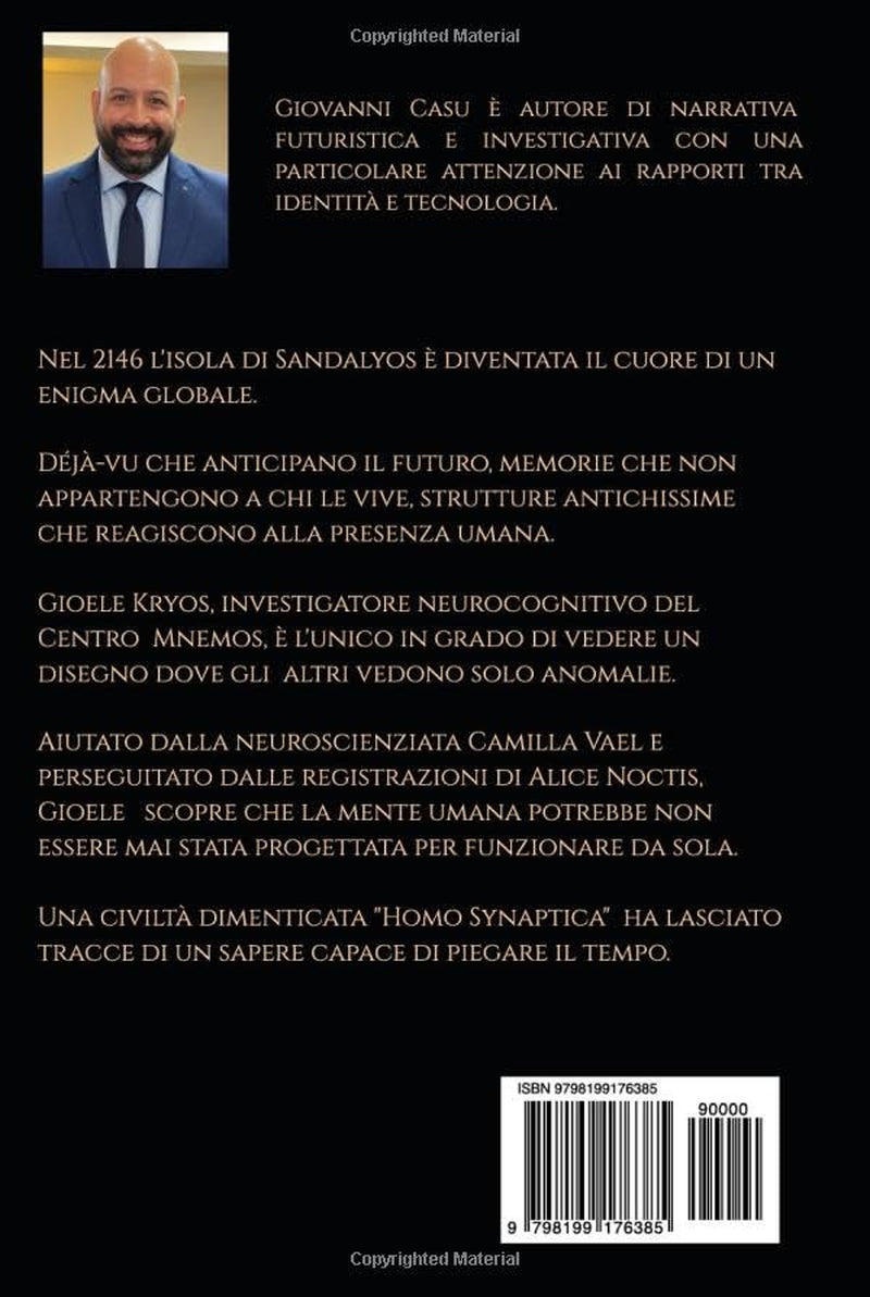Homo Synaptica: La mente ricorda ciò che il tempo vuole cancellare. (Italian Edition)