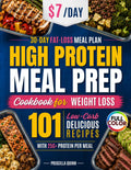 Super Easy High Protein Meal Prep Cookbook for Weight Loss: 101 Fridge-Friendly Lean & Delicious Low-Carb Recipes with 25g+ Protein Per Meal. Cook Once, Eat All Week, and Never Get Bored