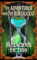 The Adventurer and The Bureaucrat