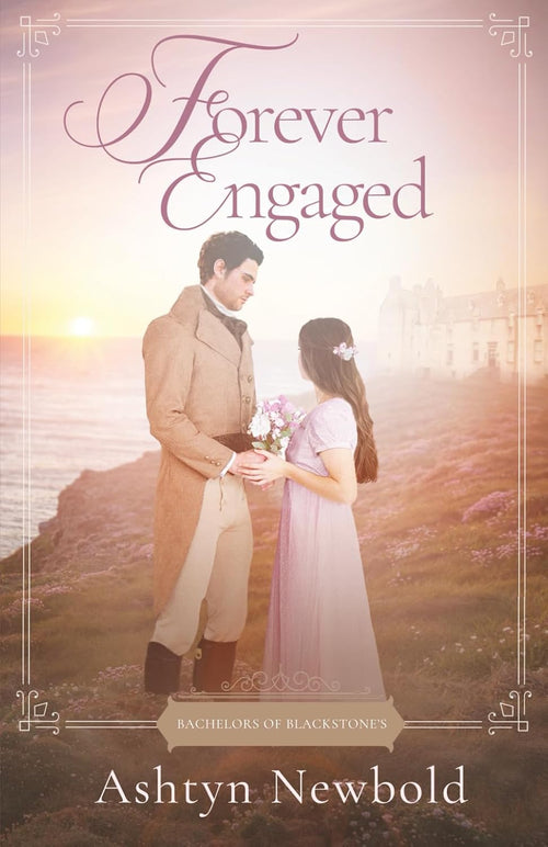 Forever Engaged: A Regency Romance