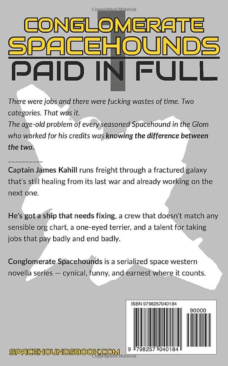 Paid In Full (Conglomerate Spacehounds)