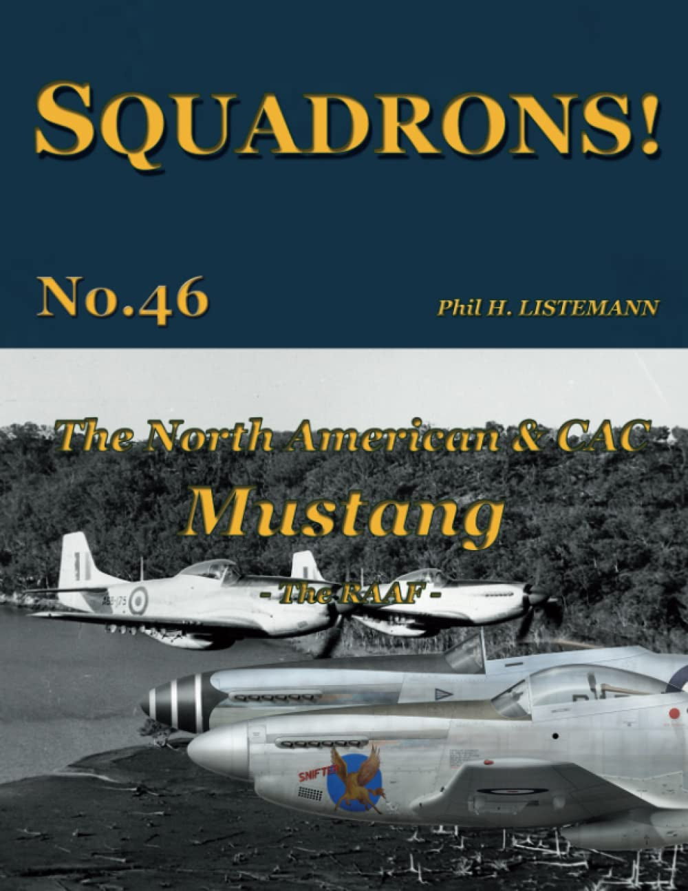 The North American & CAC Mustang: - The RAAF - (SQUADRONS!)