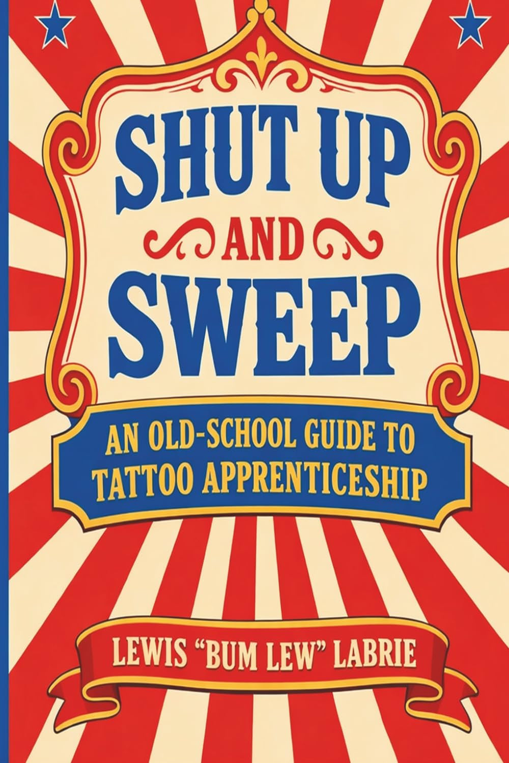 Shut Up and Sweep: An Old-School Guide to Tattoo Apprenticeship