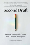 Second Draft: Rewrite Your Midlife Career With Creative Intelligence