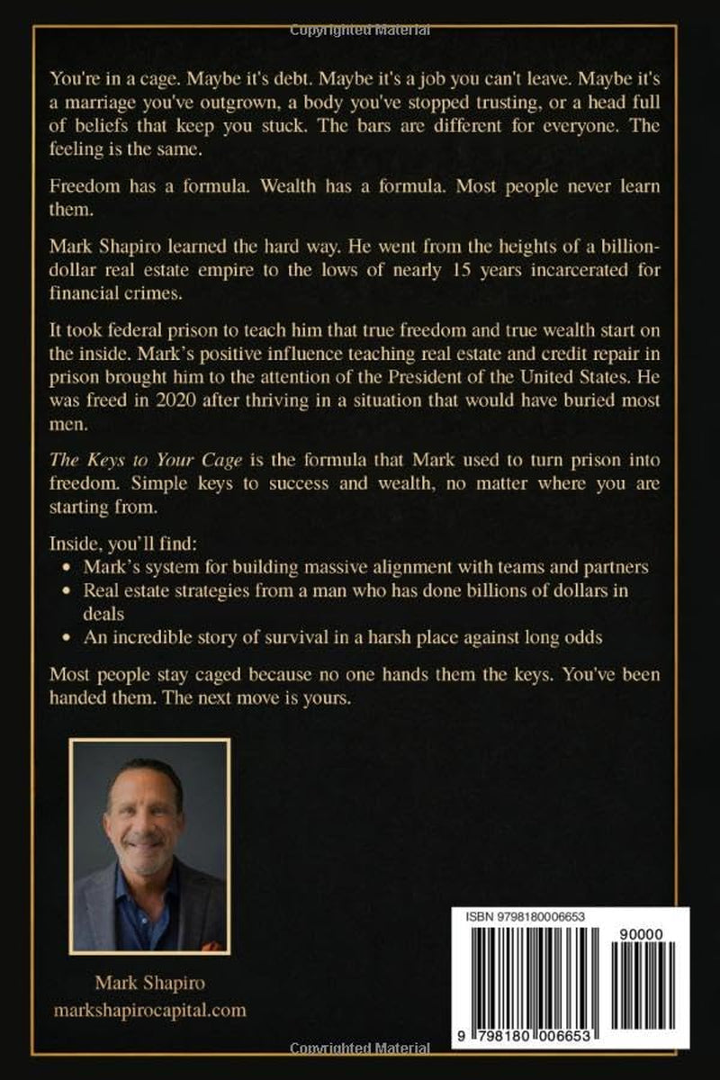 The Keys to Your Cage: Break the Cycle, Build Your Wealth, and Walk Out of Your Own Prison