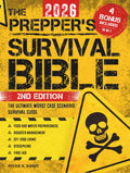 The Prepper’s Survival Bible: The Ultimate Worst-Case Scenario Survival Guide | Food & Water Preparedness, Stockpiling, Disaster Management, First Aid, Bushcraft & Off-Grid Living