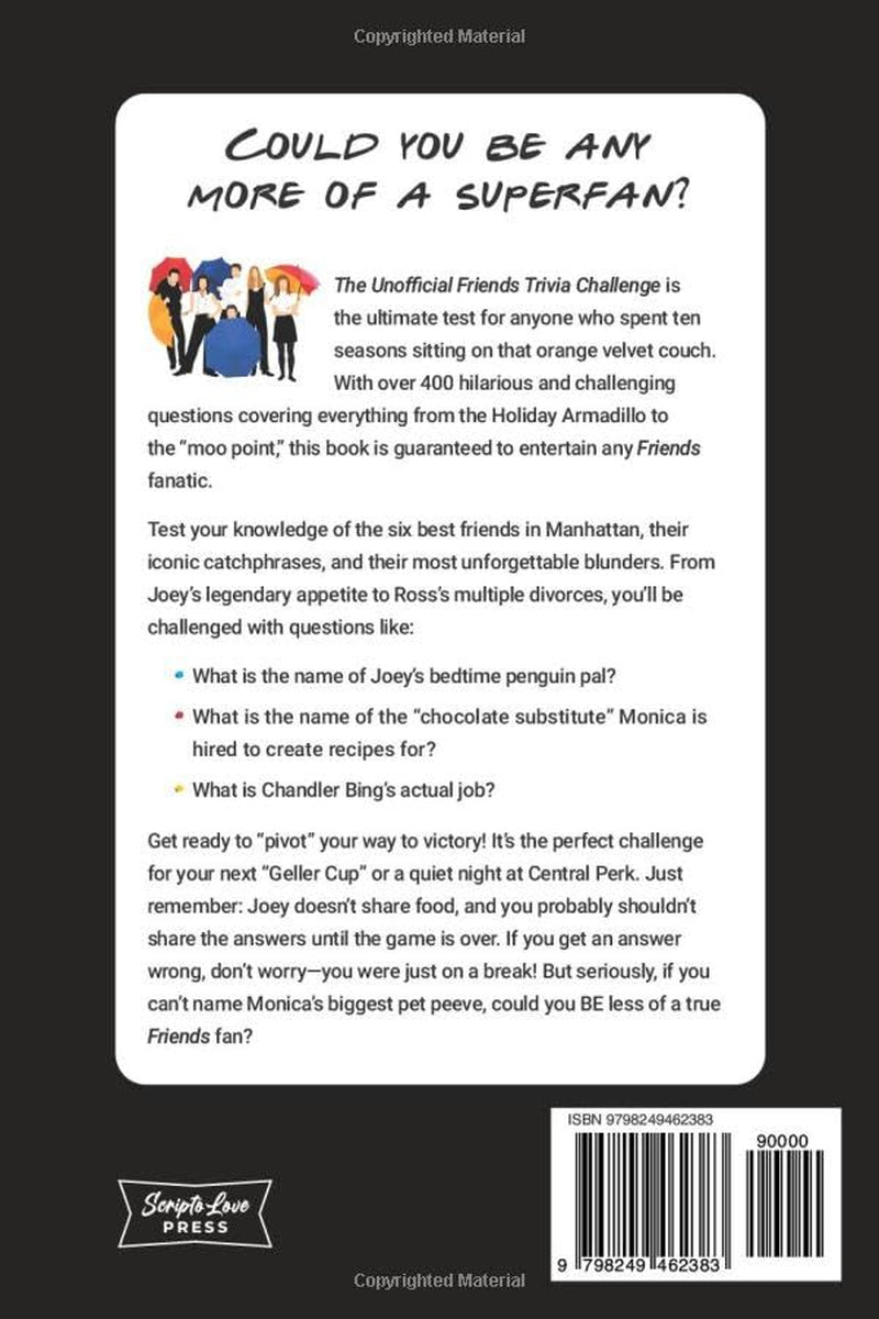 The Unofficial Friends Trivia Challenge: The Ultimate 90s Sitcom Quiz Book for Superfans: Classic Quotes and Iconic Moments from the Central Perk Coffee House