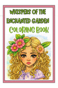 Whispers of the Enchanted Garden Coloring Book