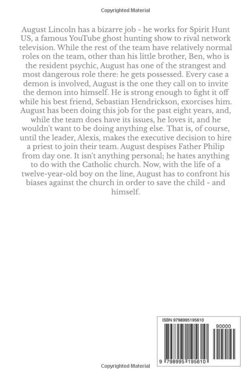 The Exorcism of August Lincoln (Catholic Guilt)