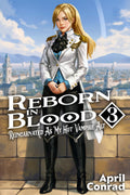 Reborn in Blood Volume 3: Reincarnated As My Hot Vampire Alt