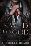 Saved By A God (Kings Of Mafia)