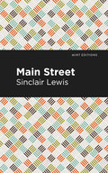 Main Street (Mint Editions (Humorous and Satirical Narratives))