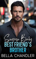 Surprise Baby For My Best Friend's Brother: An Enemies to Lovers Fake Dating Sports Romance (Hall Of Fame Forbidden Lovers)