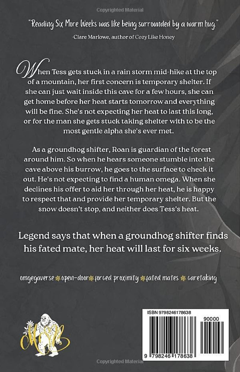 Six More Weeks: A Groundhog Shifter Omegaverse Novella (The Hearth & Home Duet)