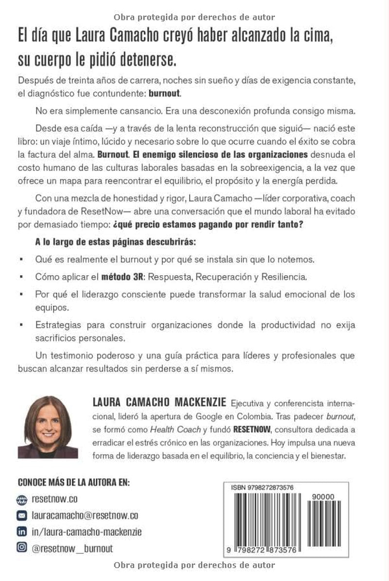 BURNOUT, EL ENEMIGO SILENCIOSO DE LAS ORGANIZACIONES: Guía para líderes y decisores que buscan equipos productivos, resilientes y libres de estrés crónico (Spanish Edition)