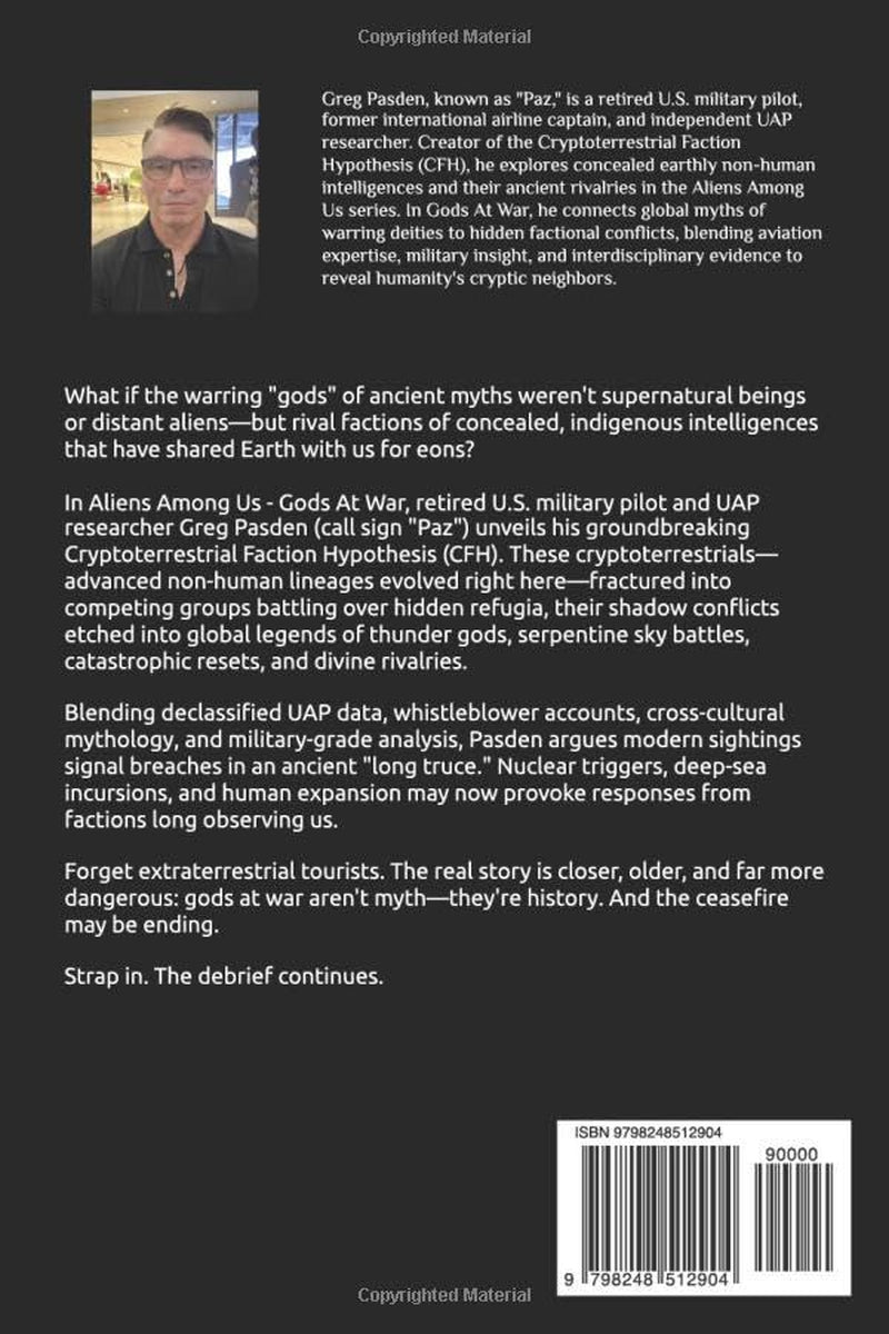 Aliens Among Us: Gods at War - The Hidden Factions Behind Ancient Myths (Aliens Among Us: They're Not Aliens - They're Not Human)