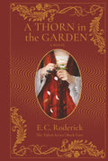 A Thorn in the Garden (The TAKEN Series)