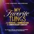 My Favorite Things: The Rodgers & Hammerstein 80th Anniversary Concert [2 CD]