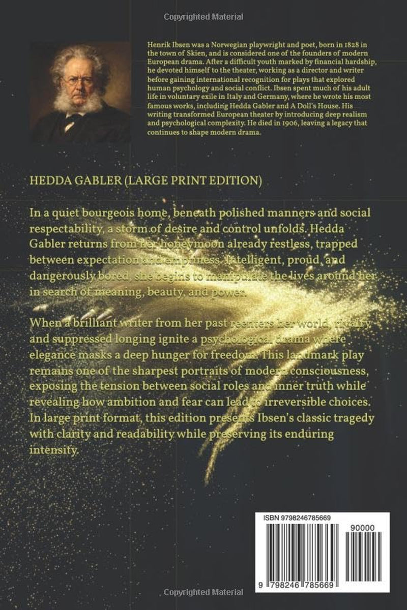 HEDDA GABLER (LARGE PRINT EDITION): A Psychological Drama of Power, Desire, Social Constraint, and Inner Rebellion