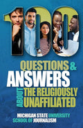100 Questions and Answers About the Religiously Unaffiliated: Nones, Agnostics, Atheists, Humanists, Freethinkers, Secularists and Skeptics (Bias Busters)