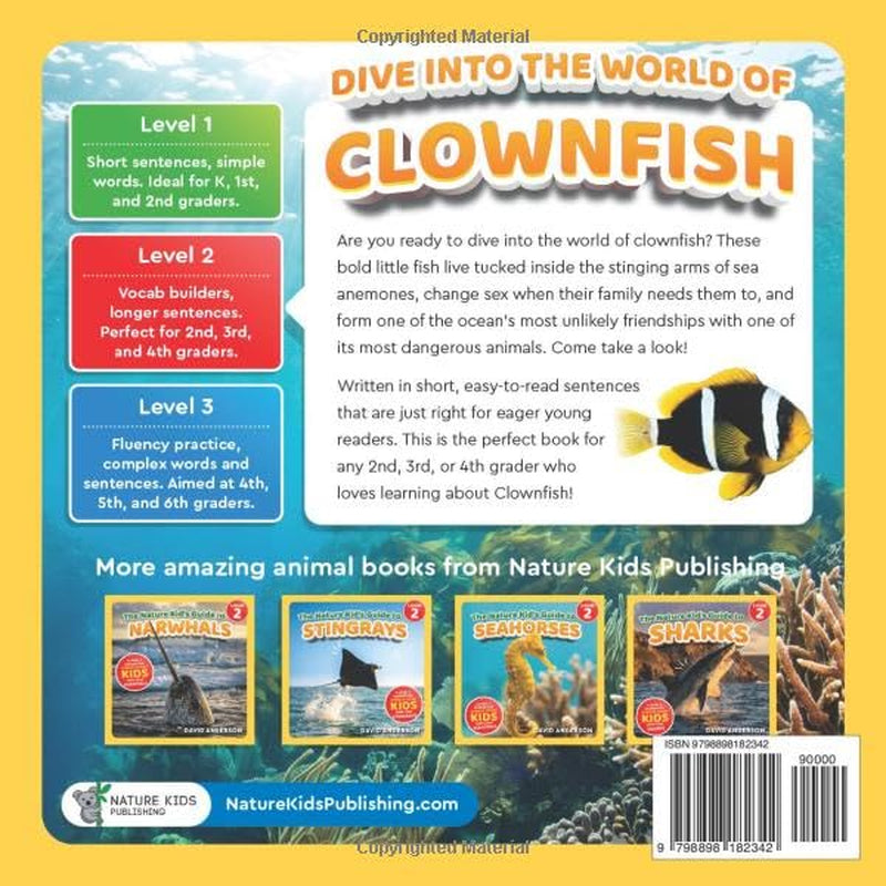 The Nature Kid's Guide to Clownfish: A Level 2 Reader for Curious Young Kids Who Love Clownfish! (The Nature Kid's Guide to Animals! - Level 2 Readers)