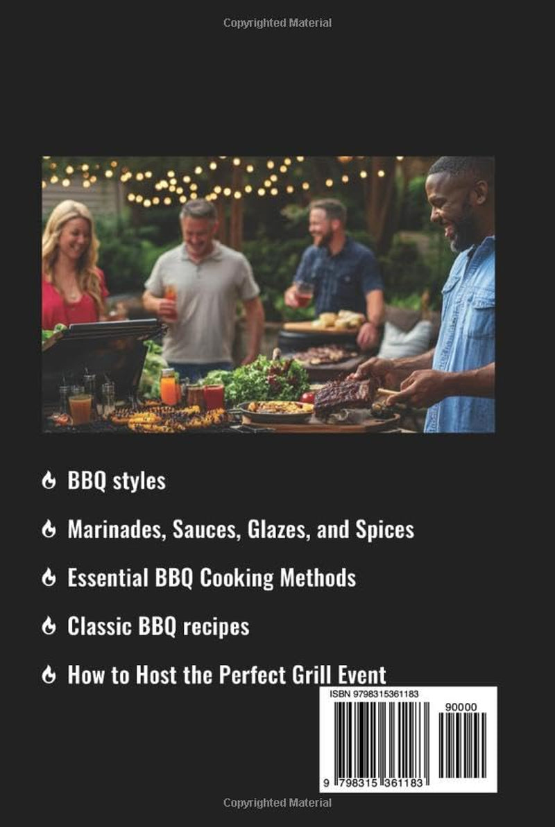 BBQ Master's Cookbook: The Complete Guide to Barbecuing, Grilling, Smoking, and Easy Cooking Tips & Recipes